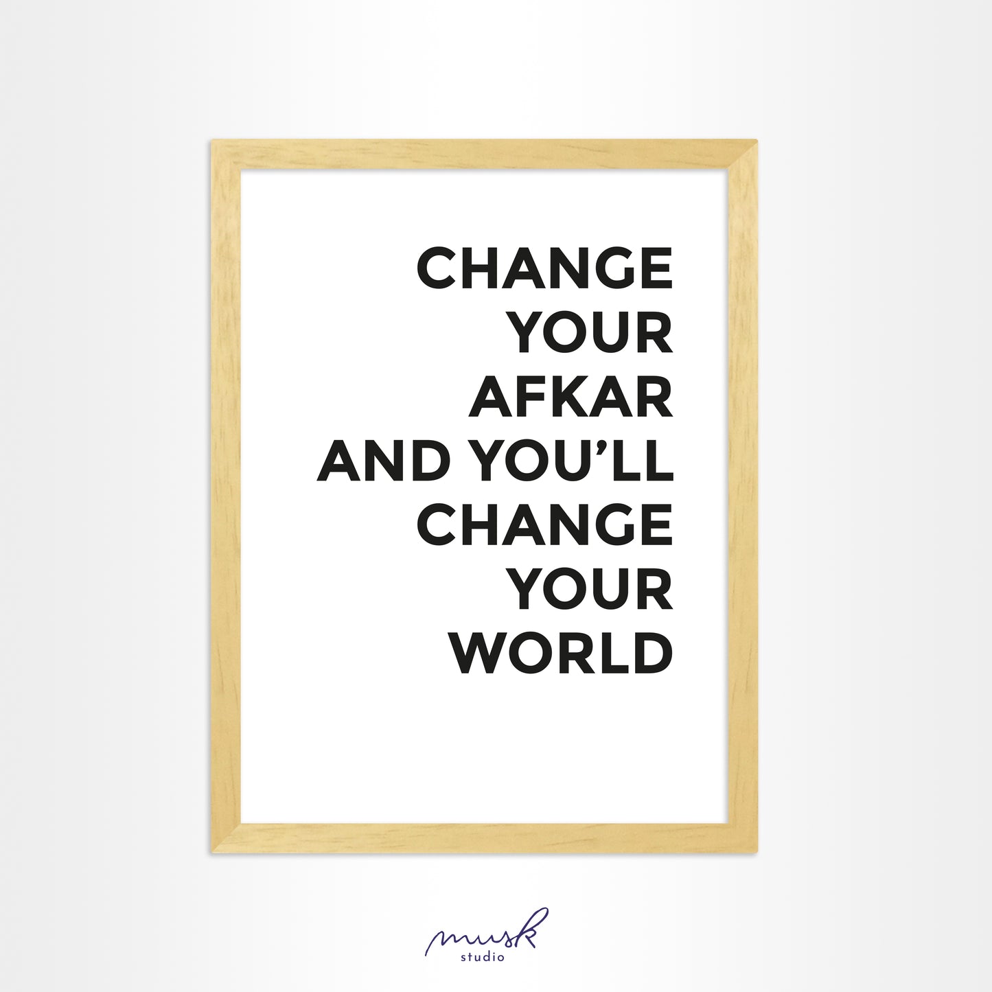 Change your Afkar and you'll change your World